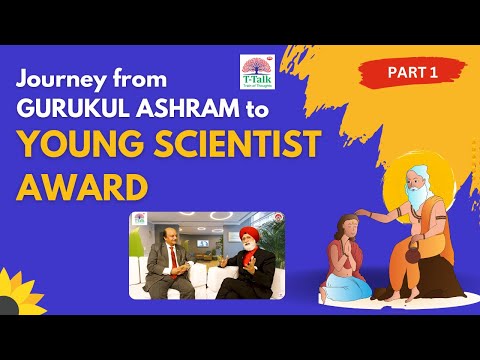 Gurukul Ashram to Young Scientist Award | Dr. Chandra Mauli Dwivedi | CEO & President -MAPS | T-Talk