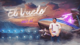 ANDY AR | EL VUELO ✈️ (VIDEO OFICIAL)