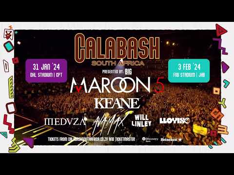 Calabash South Africa 2024 Loading (Maroon 5, Keane, Meduza, Ava Max, Will Linley & Lloyiso)