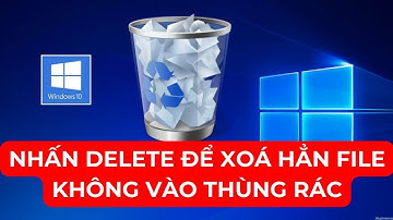 Hướng dẫn nhấn delete để xoá hẳn file không vào thùng rác