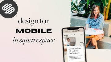 Mobile Design in Squarespace 7.1 Fluid Engine - Best Practices & Tips