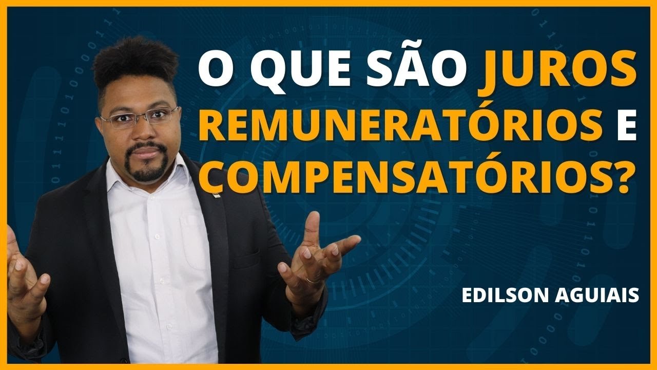 O QUE SÃO JUROS REMUNERATÓRIOS E JUROS COMPENSATÓRIOS? | PERÍCIA ...