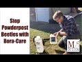 Stop Powderpost Beetles with Bora-Care