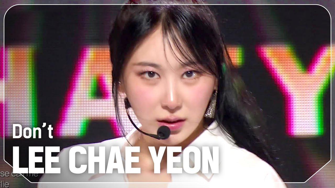 [COMEBACK] 이채연(LEE CHAE YEON) - Don’t l Show Champion l EP.525 l 240710