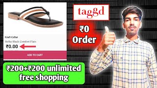 Biggest Loot Video 🔥 || Taggd app unlimited free shopping || 200 + 200 free shopping screenshot 4