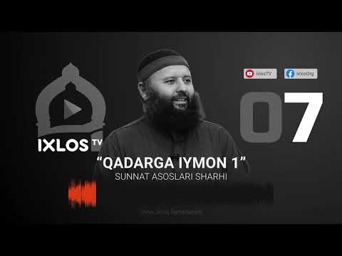 07 | Qadarga iymon (1) | Sunnat asoslari sharhi | IxlosTV arxividan