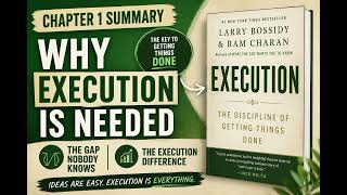 Chapter 1 summary : Execution the Discipline of Getting things done 