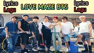 Lagu Love Maze BTS || Lirik dan Terjemahan