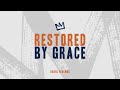 Restored By Grace | Restored For The Kingdom | Daniel Erasmus | Edge Church