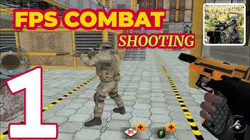 FPS Combat Shooting - Gameplay Walkthrough  Part 1 (Android, iOS)