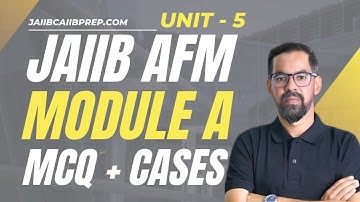 JAIIB AFM UNIT 5 | AFM MCQS & CASES 2025 | JAIIB 2025 | JAIIB AFM Guide By Mahesh Sir