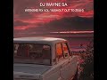 DJ Wayne sa - Weekend Fix Vol.18(S.O.2 Zeah)