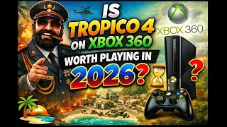Is Tropico 4 on Xbox 360 Worth Playing in 2026