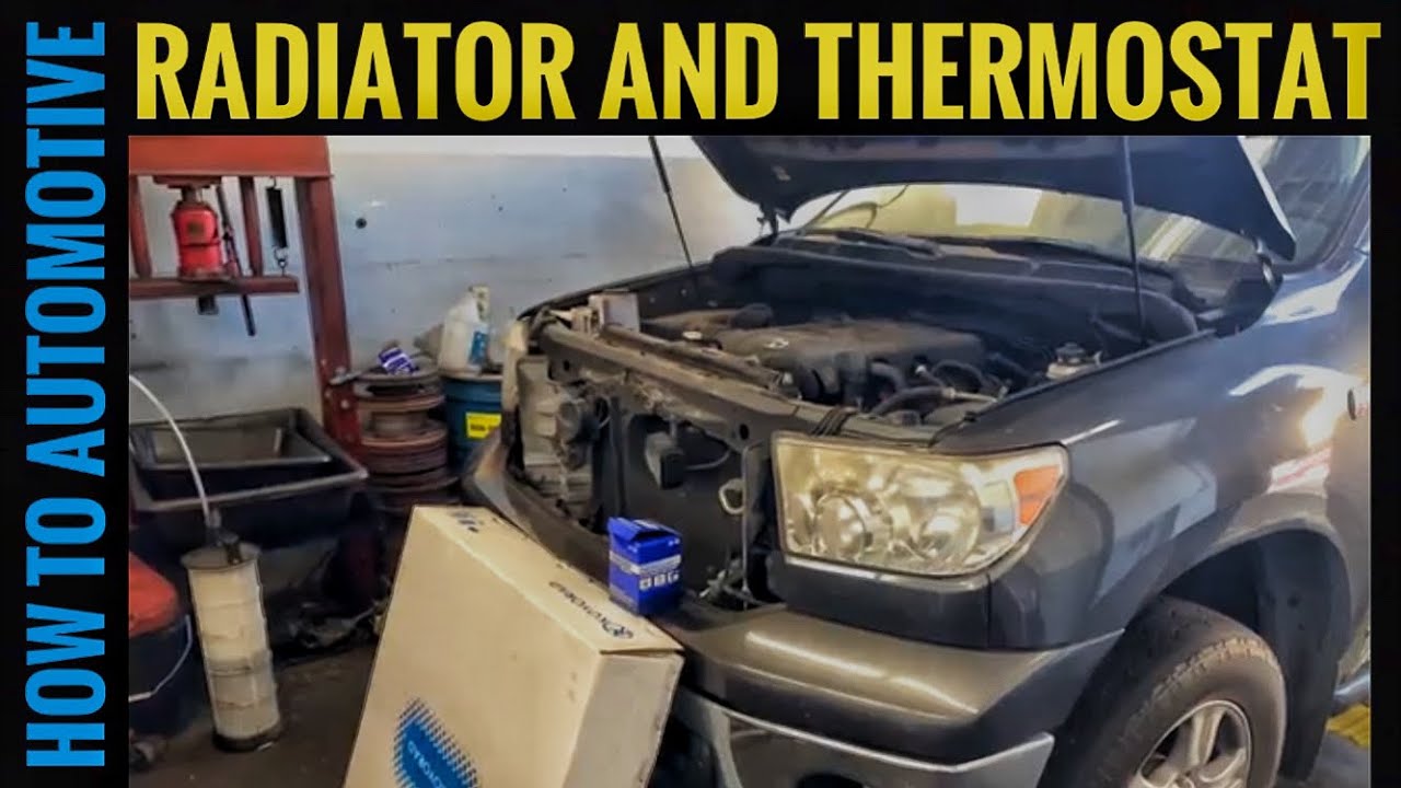 How To Replace Radiator And Thermostat On 2007+ Toyota Tundra 5.7 L