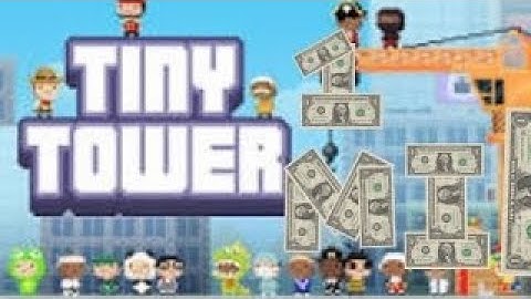 How to Earn Millions of Coins in Tiny Tower