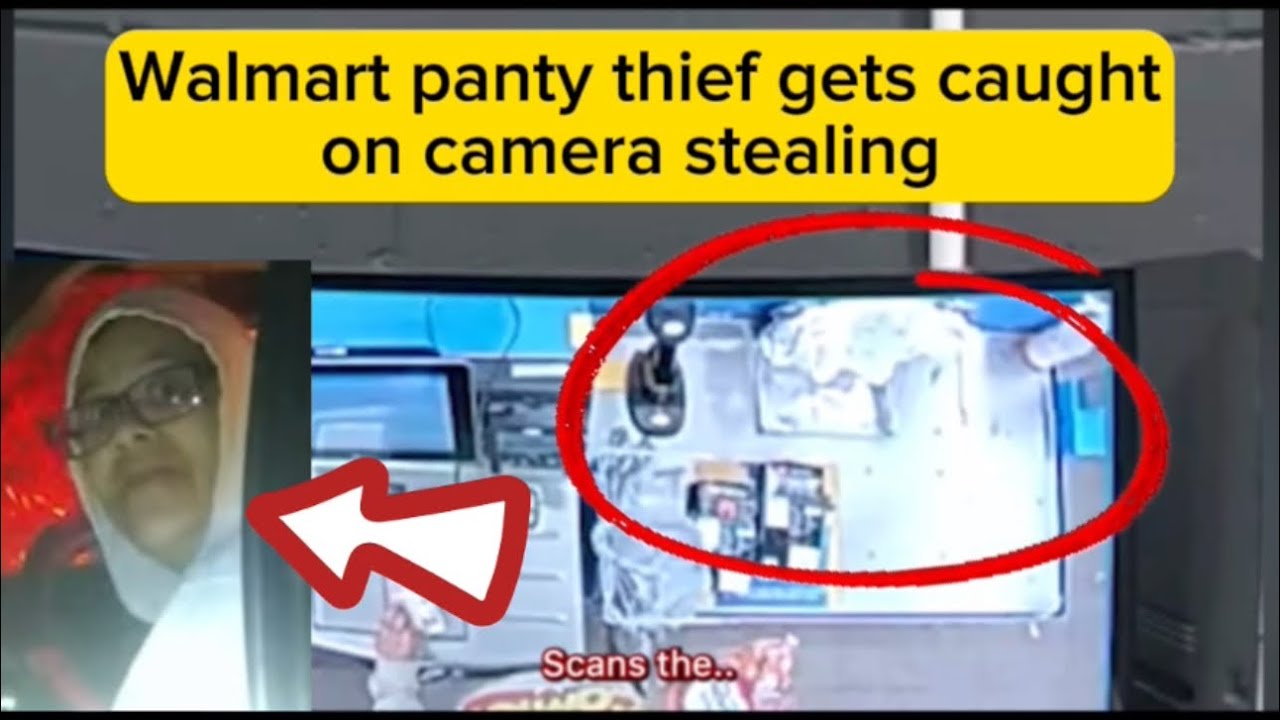 Walmart PANTY Thief Gets Caught on Camera STEALING - YouTube