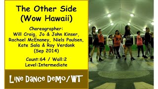 (Line Dance) The Other Side (Wow Hawaii) - W Craig/J&J Kinser/R McEnaney/N Poulsen/K Sala/R Verdonk