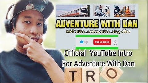 Adventure With Dan  Official YouTube Intro 2024 *New Intro* | Adventure With Dan