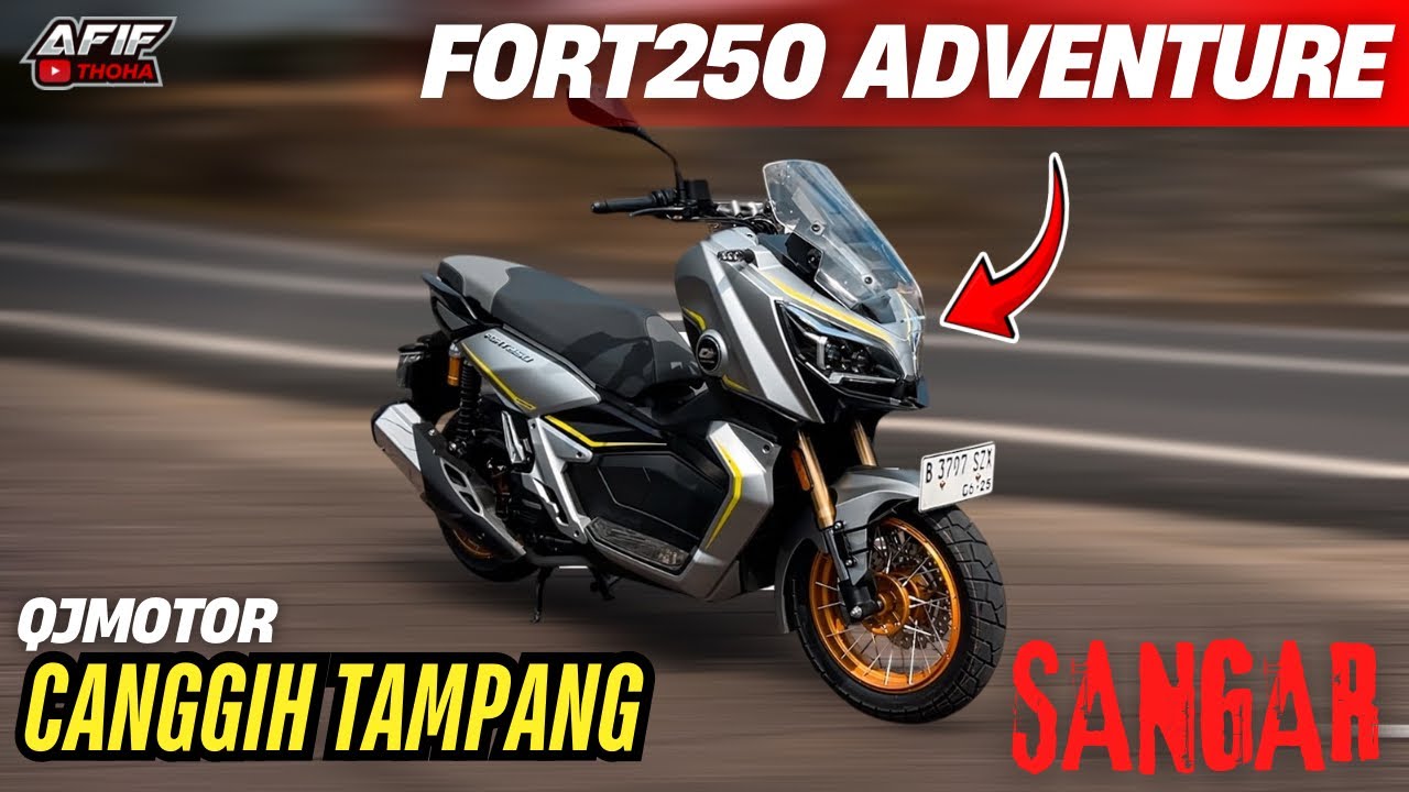 CANGGIH TAMPANG SANGAR MATIC QJMOTOR FORT250 ADVENTURE🔥HARGA CUMAN 46JUTAAN OFF THE ROAD JKT‼️