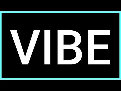 Vibe What Does It Mean