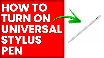 How To Turn On Universal Stylus Pen (How To Setup And Connect Universal Stylus Pen)