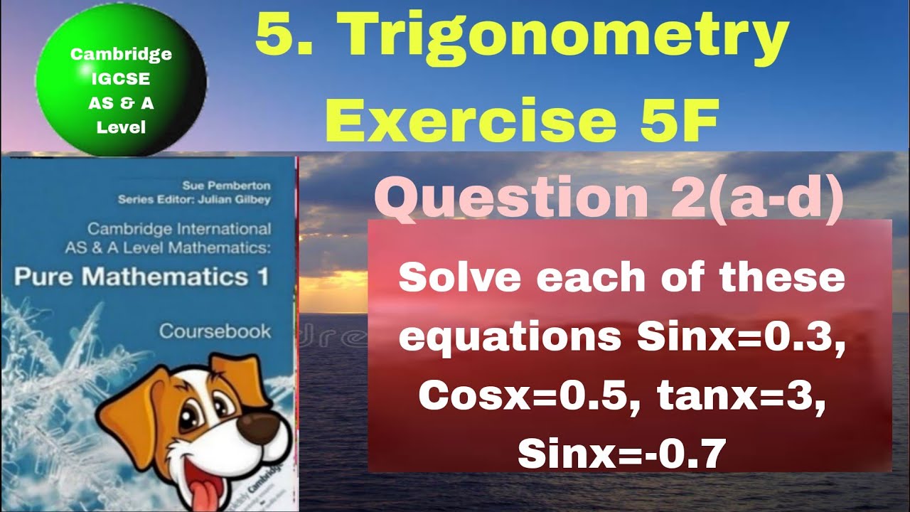 Solve Each Of These Equations Sinx 0 3 Cosx 0 5 Tanx 3 Sinx 0 7 solve-each-of-these-equations-sinx-0-3-cosx-0-5-tanx-3-sinx-0-7