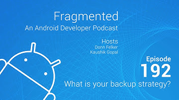 Fragmented Podcast Episode #192: What is your backup strategy?