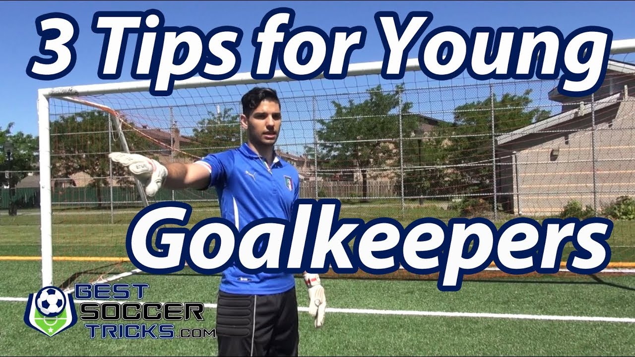 3 Tips For Young Soccer Goalkeepers