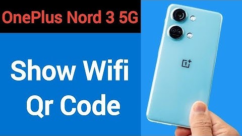 OnePlus Nord 3 5G me Wifi QR code Kaise nikale, how to show wifi QR code