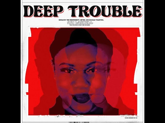"Deep Trouble" by Ari LaShell adlı videoyu YouTube'da izle "Deep Trouble" by Ari LaShell adlı videoyu YouTube'da izle