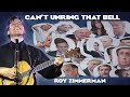 Can&#39;t Unring That Bell - Roy Zimmerman