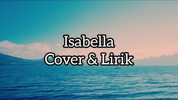 Isabella (Search) - Cover By Indah Yastami