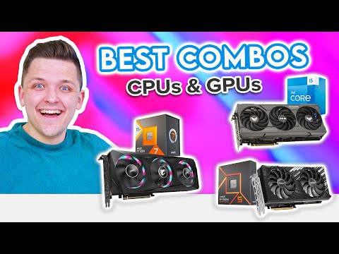 Best CPU & GPU Combos to Buy in 2024! 😄 [Top Choices for 1080p, 1440p & 4K Gaming!]