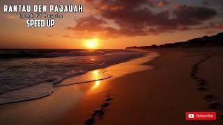 Rantau Den Pajauah Ipank Ft Rayola  Speed Up  