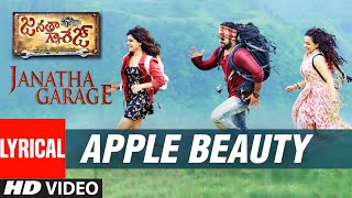 Apple Beauty Lyrical Video Song || "Janatha Garage" || Jr. NTR, Samantha, Mohanlal Image