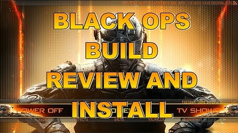 COD Black Ops Build From The Specialist Wizard For Kodi , SMC And SPMC Jarvis Reviewed By Brettus