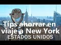 Tips para ahorrar en viaje a Nueva York - EUA