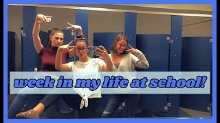 WEEK IN MY LIFE AT SCHOOL!!