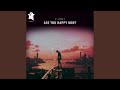 Are You Happy Now Extended Version 