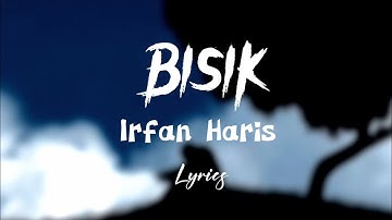 Irfan Haris - Bisik (Official Lyrics) Lirik #irfanharis #bisik