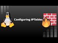 Configuring IPTables (Firewall) Linux