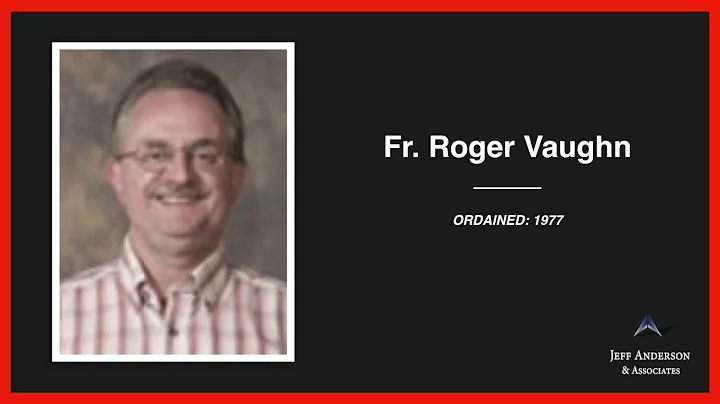 Accused Priest: Roger Vaughn (Archdiocese of New Y...