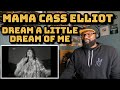 Mama Cass Elliot - Dream A Little Dream Of Me | REACTION