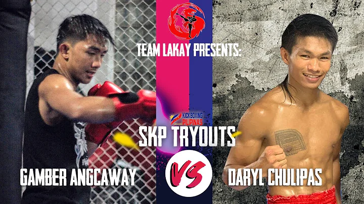 SKP TRYOUTS | GAMBER ANGCAWAY VS. DARYL CHULIPAS