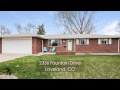 2336 fountain drive loveland  285000