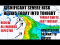 Significant severe weather today into tonight large hail with a tornado risk that could increase