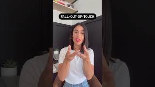 KEEP-IN-TOUCH & FALL-OUT-OF-TOUCH | ASL Glossary | The ASL Shop