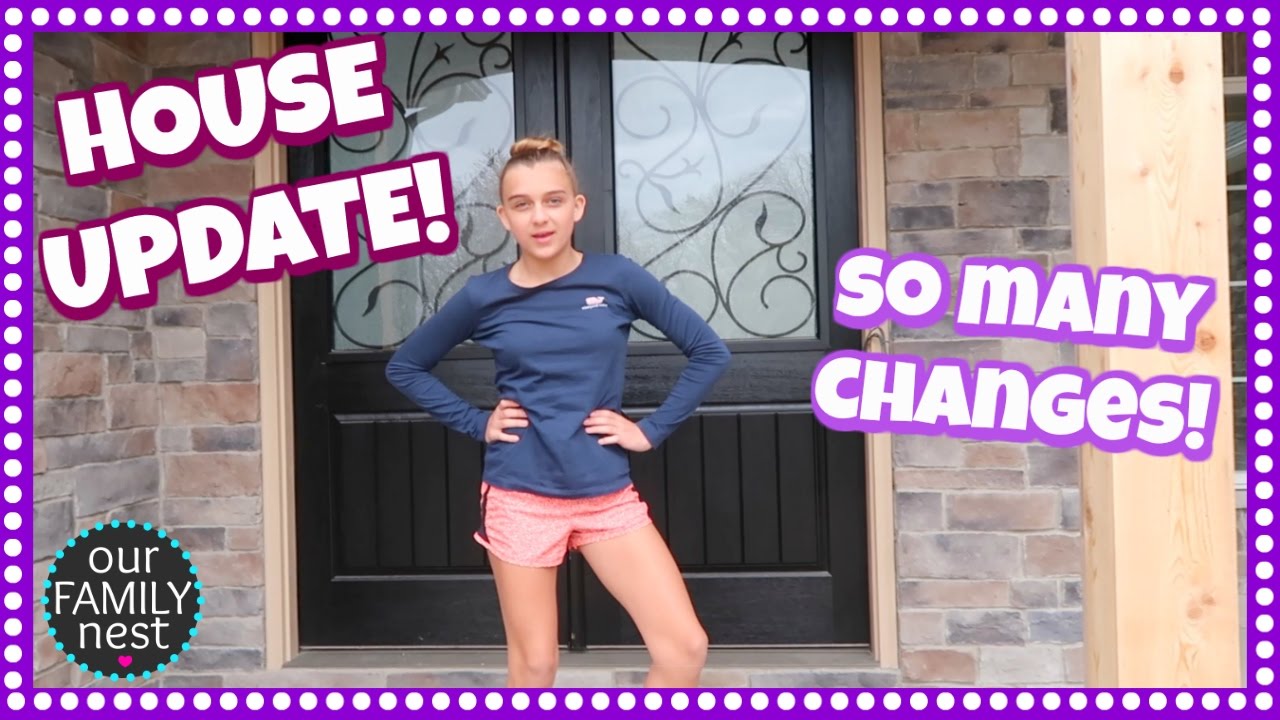 NEW HOUSE UPDATE! SO MANY CHANGES WHILE WE WERE GONE!