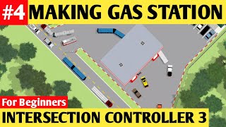 MAKING GAS STATION IN INTERSECTION CONTROLLER 3 | INTERSECTION CONTROLLER 2021 | BAL BAL TV screenshot 2