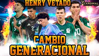 LISTA PRE-SELECCION MEXICANA | ¿HENRY VETADO? | ¿QUIEN FALTA Y QUIEN SOBRA?